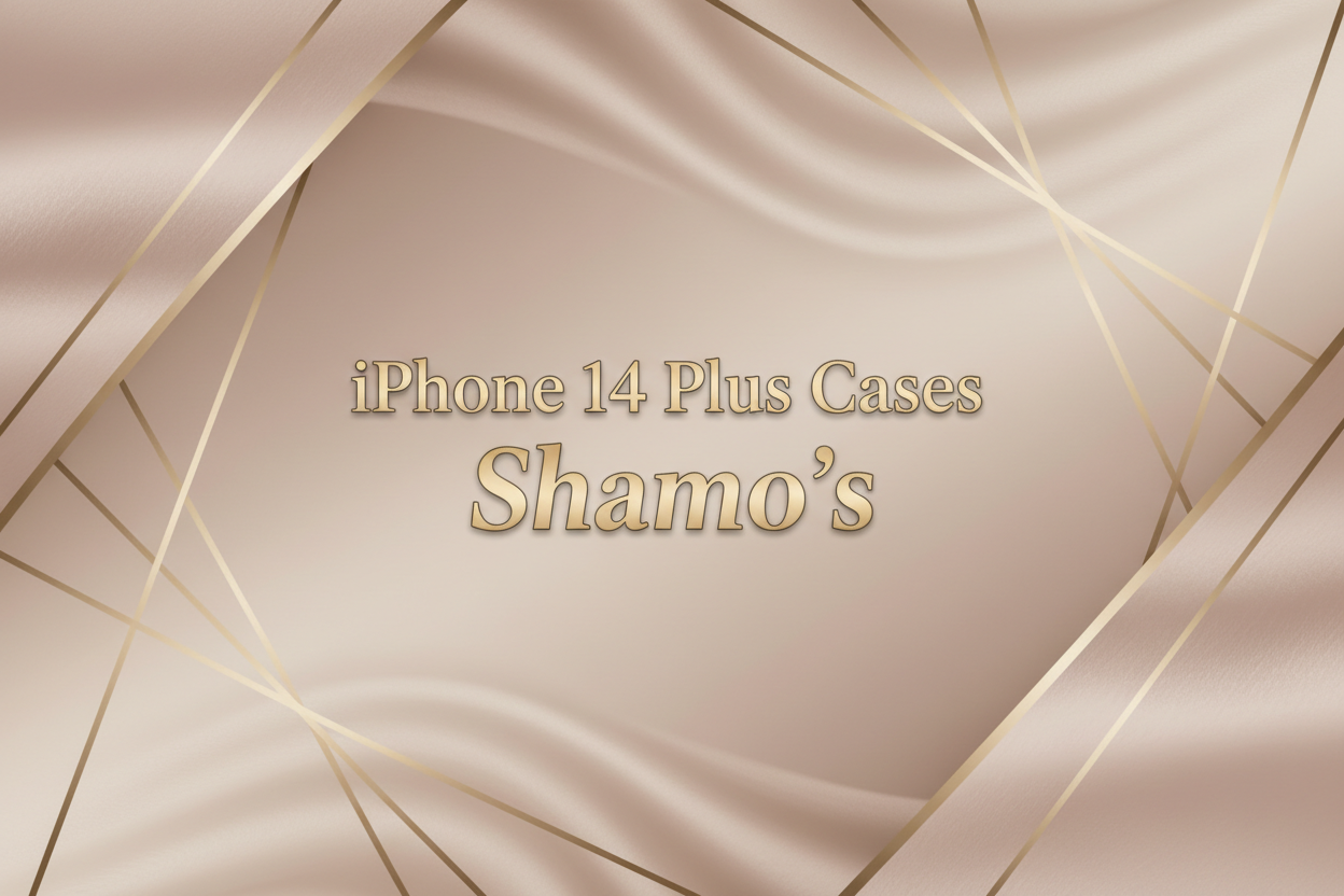 iPhone 14 Plus Cases - Shamo's