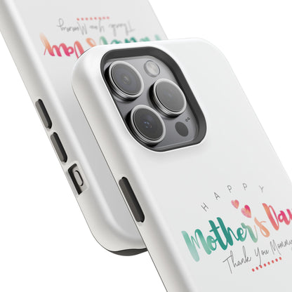 MagSafe Tough Cases Happy Mother's Day
