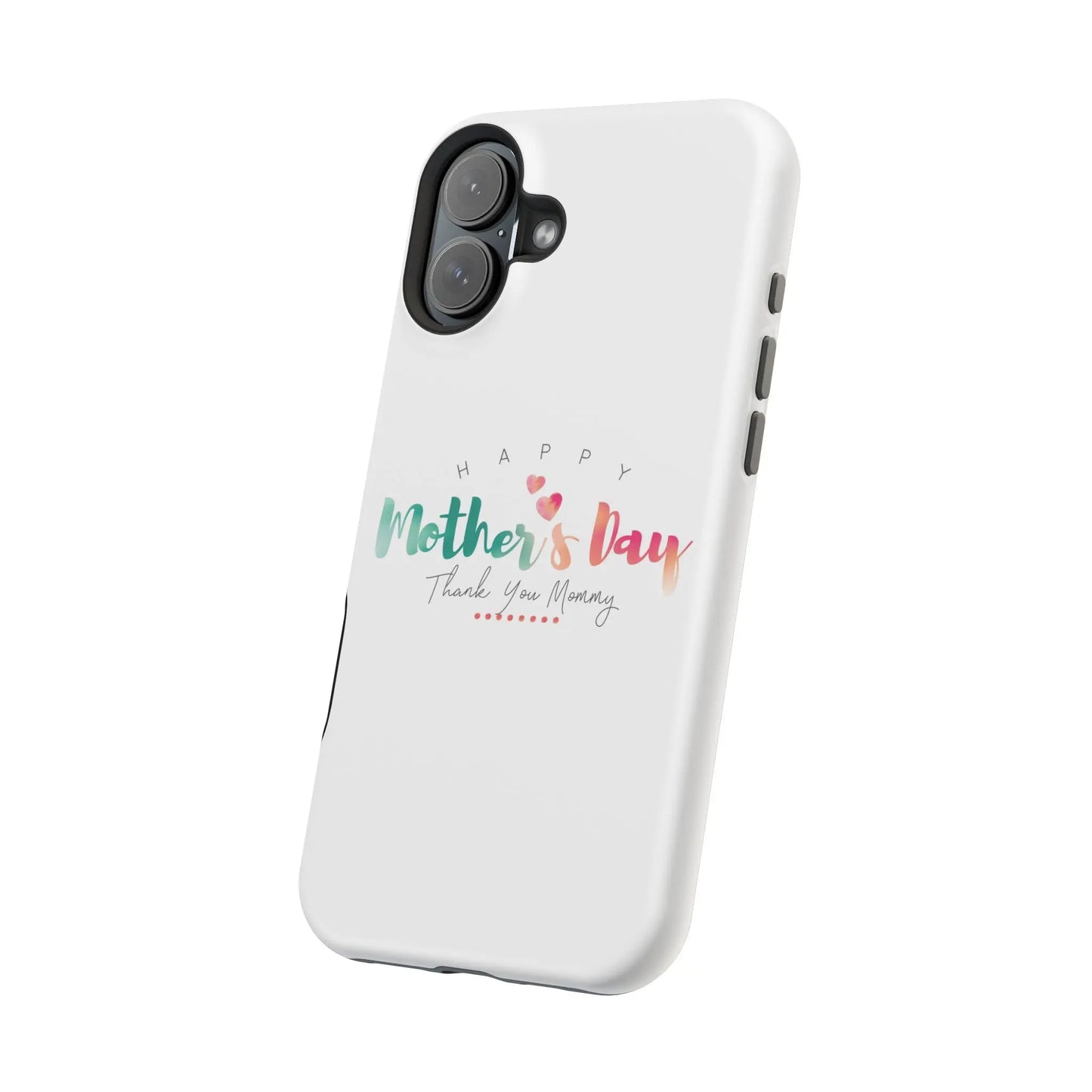 MagSafe Tough Cases Happy Mother's Day for iPhone - Shamo's