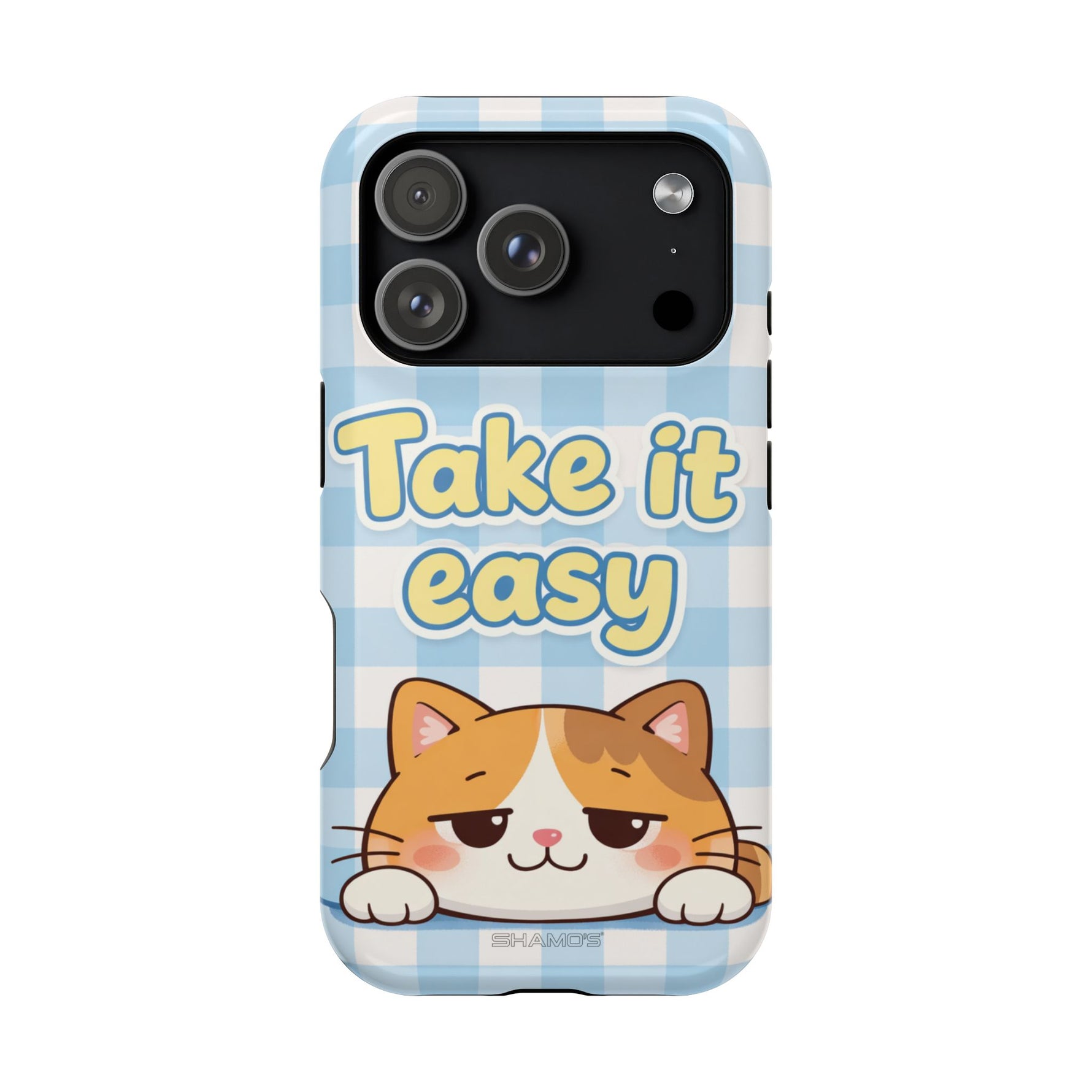 Take It Easy Cat Cute Funny Phone Case | MagSafe Compatible Impact-Resistant