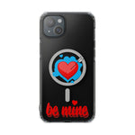 MagSafe-Compatible Clear Phone Case — "Be Mine Love Edition" - iPhone 15 Plus - Shamo's