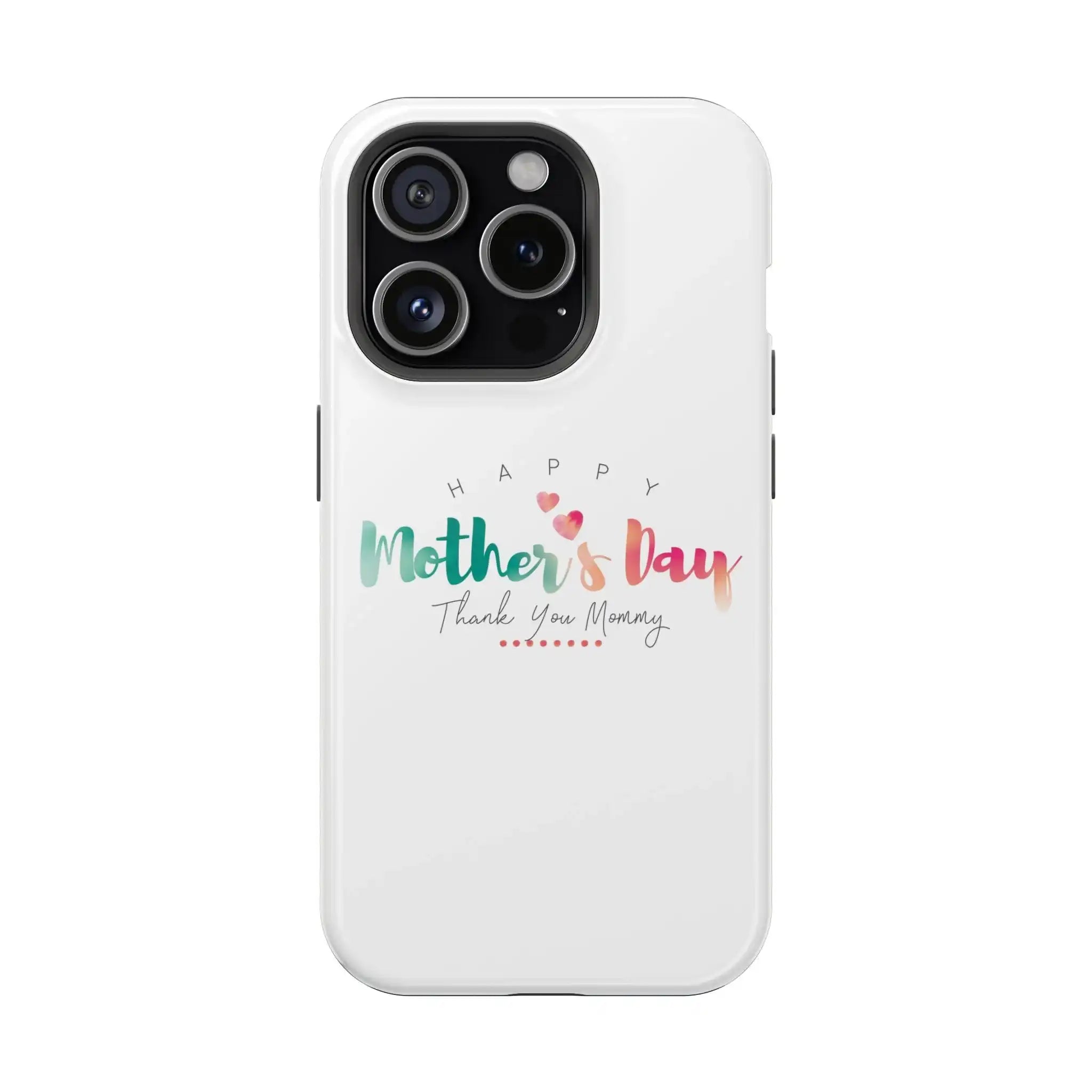 MagSafe Tough Cases Happy Mother's Day for iPhone - Shamo's