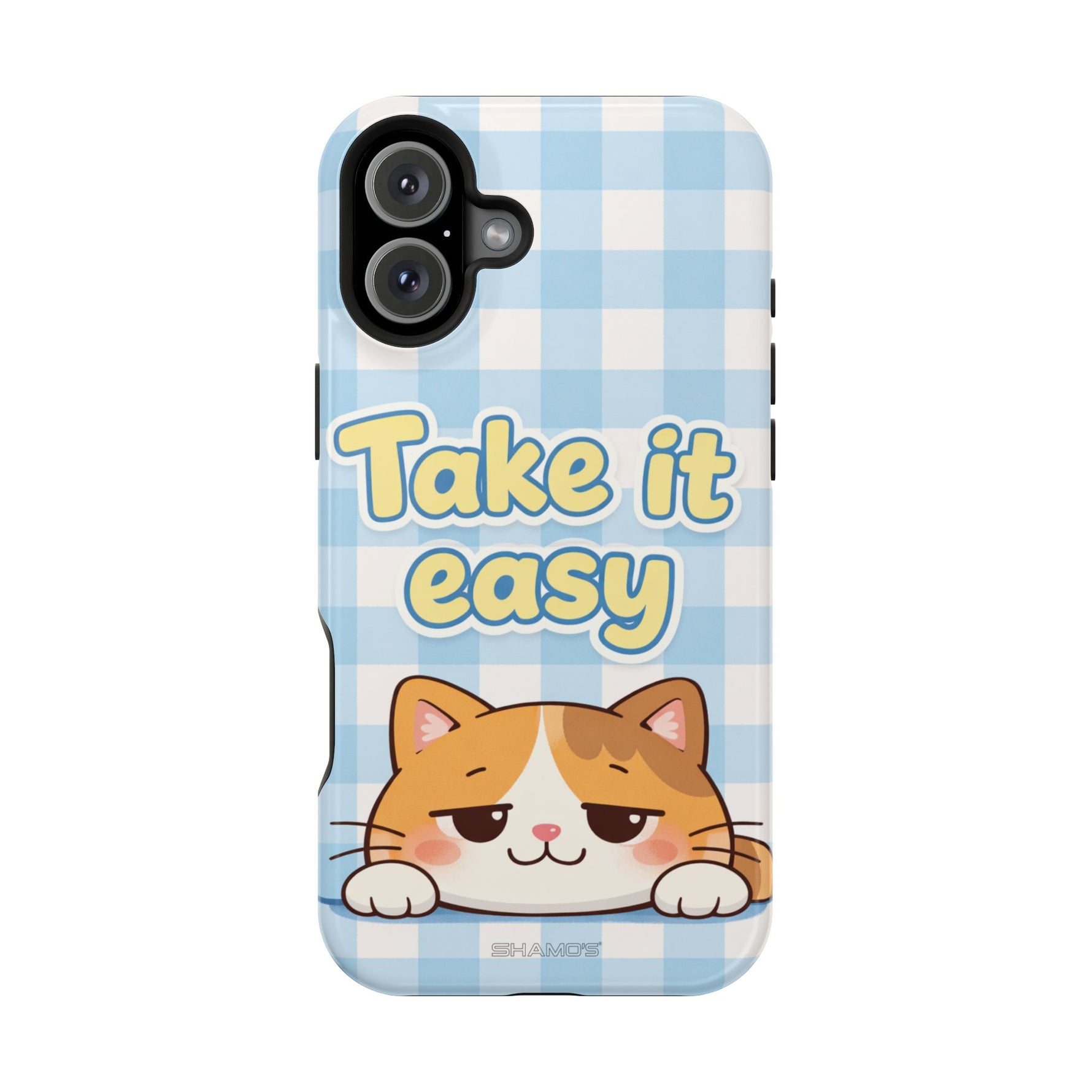 Take It Easy Cat Cute Funny Phone Case | MagSafe Compatible Impact-Resistant