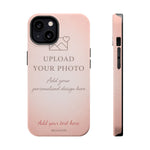 Personalizable iPhone Case | Add Your Own Photo and Text | MagSafe Compatible