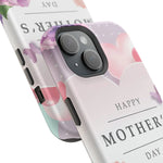 MagSafe Tough Cases with Happy Mother's Day print - Shamo's
