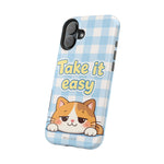 Take It Easy Cat Cute Funny Phone Case | MagSafe Compatible Impact-Resistant