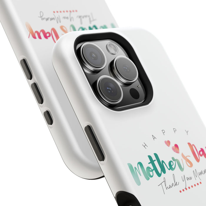 MagSafe Tough Cases Happy Mother's Day