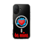 MagSafe-Compatible Clear Phone Case — "Be Mine Love Edition" - iPhone 16 - Shamo's