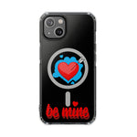 MagSafe-Compatible Clear Phone Case — "Be Mine Love Edition" - iPhone 14 - Shamo's