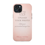 Personalizable iPhone Case | Add Your Own Photo and Text | MagSafe Compatible