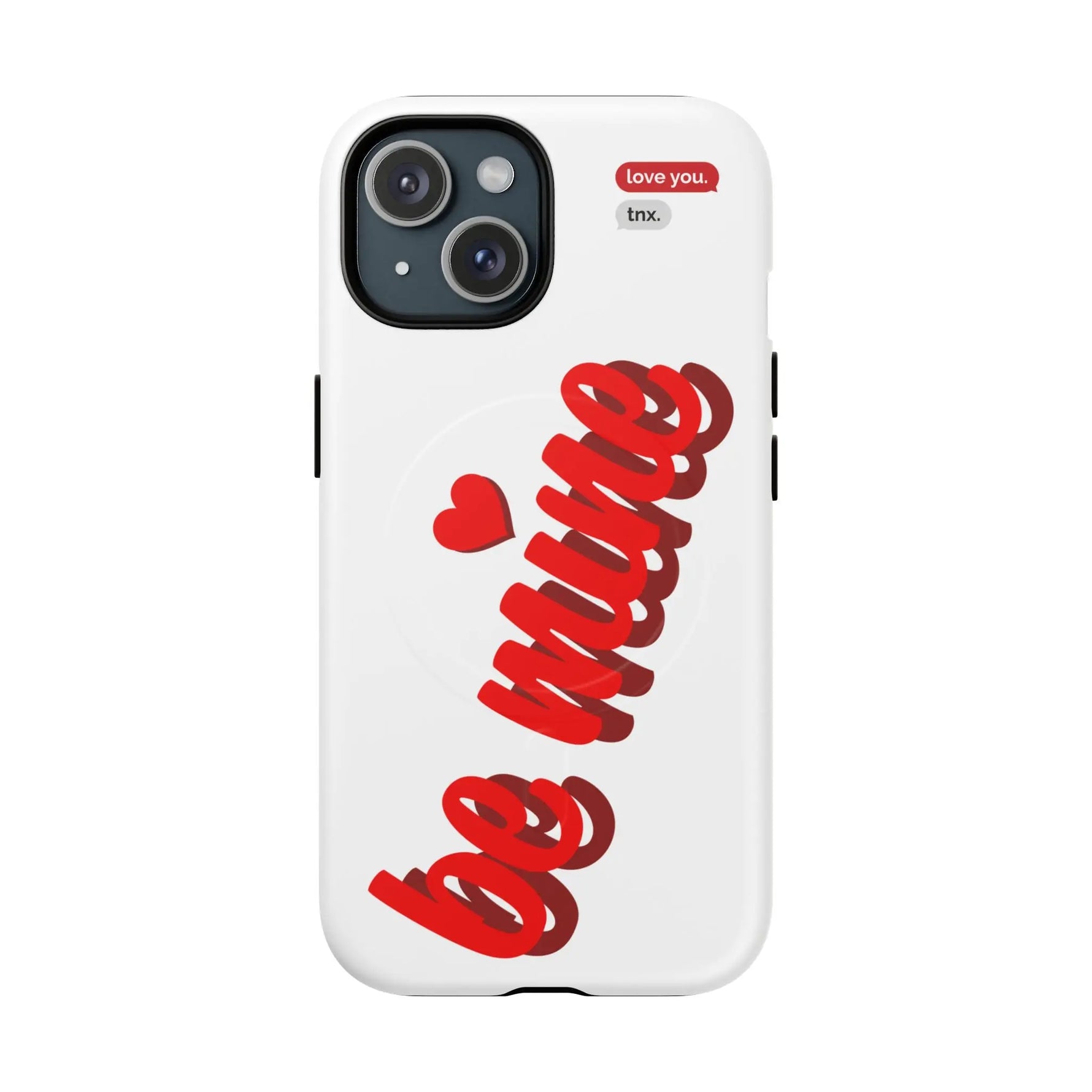 Magsafe Phone Case - BE MINE Love Design - Shamo's