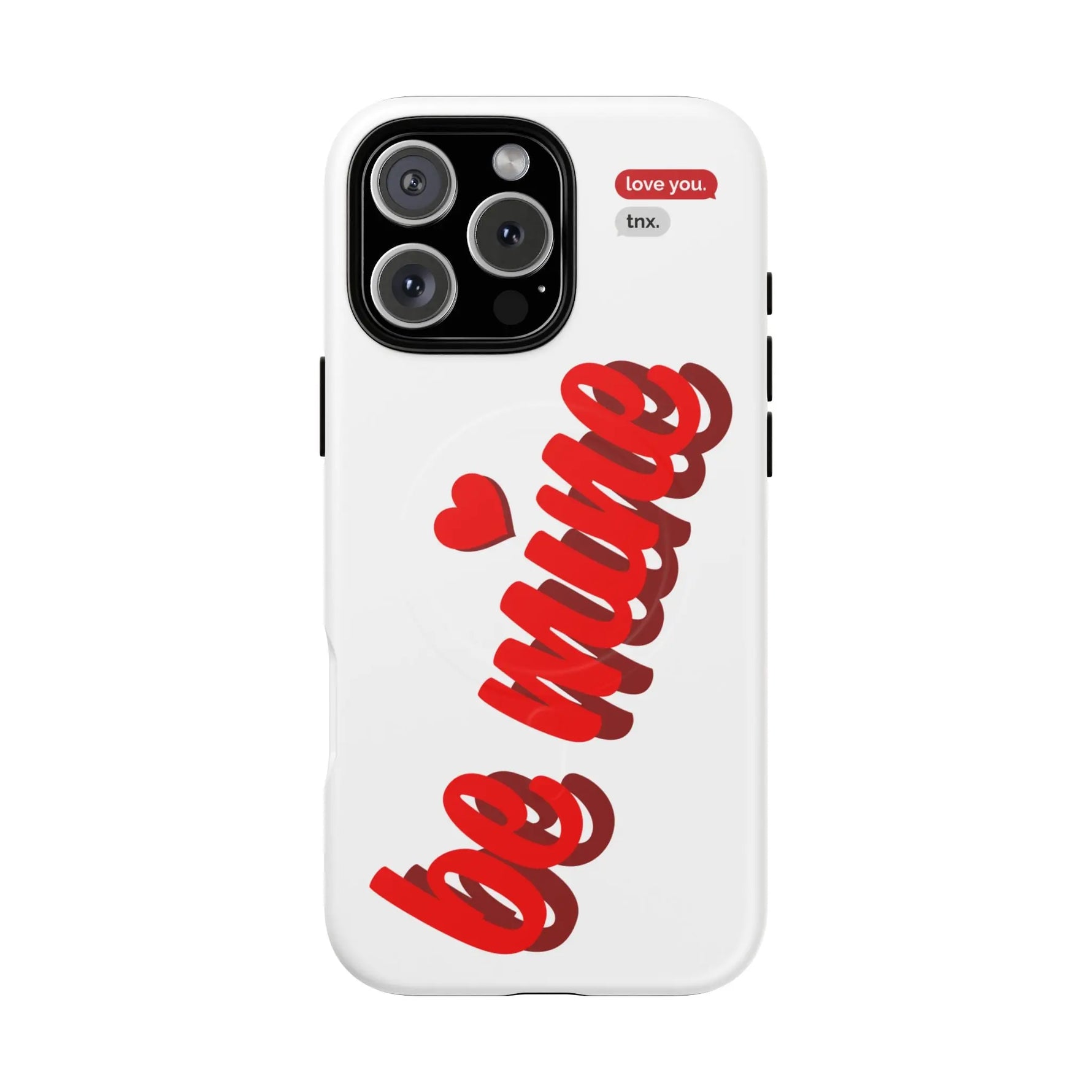 Magsafe Phone Case - BE MINE Love Design - Shamo's