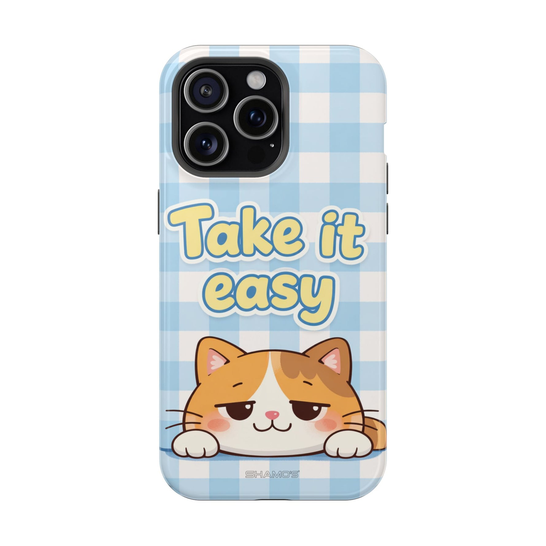 Take It Easy Cat Cute Funny Phone Case | MagSafe Compatible Impact-Resistant