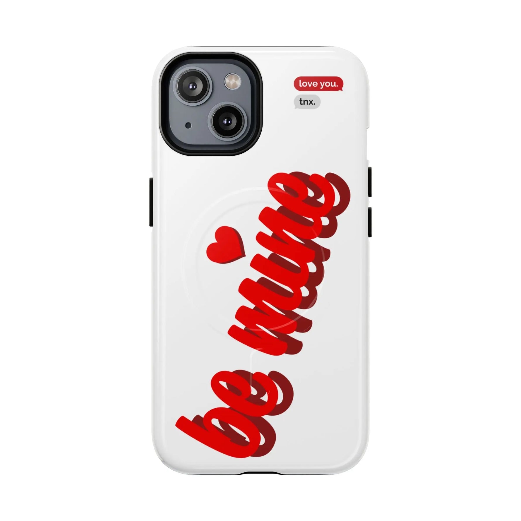 Magsafe Phone Case - BE MINE Love Design - Shamo's
