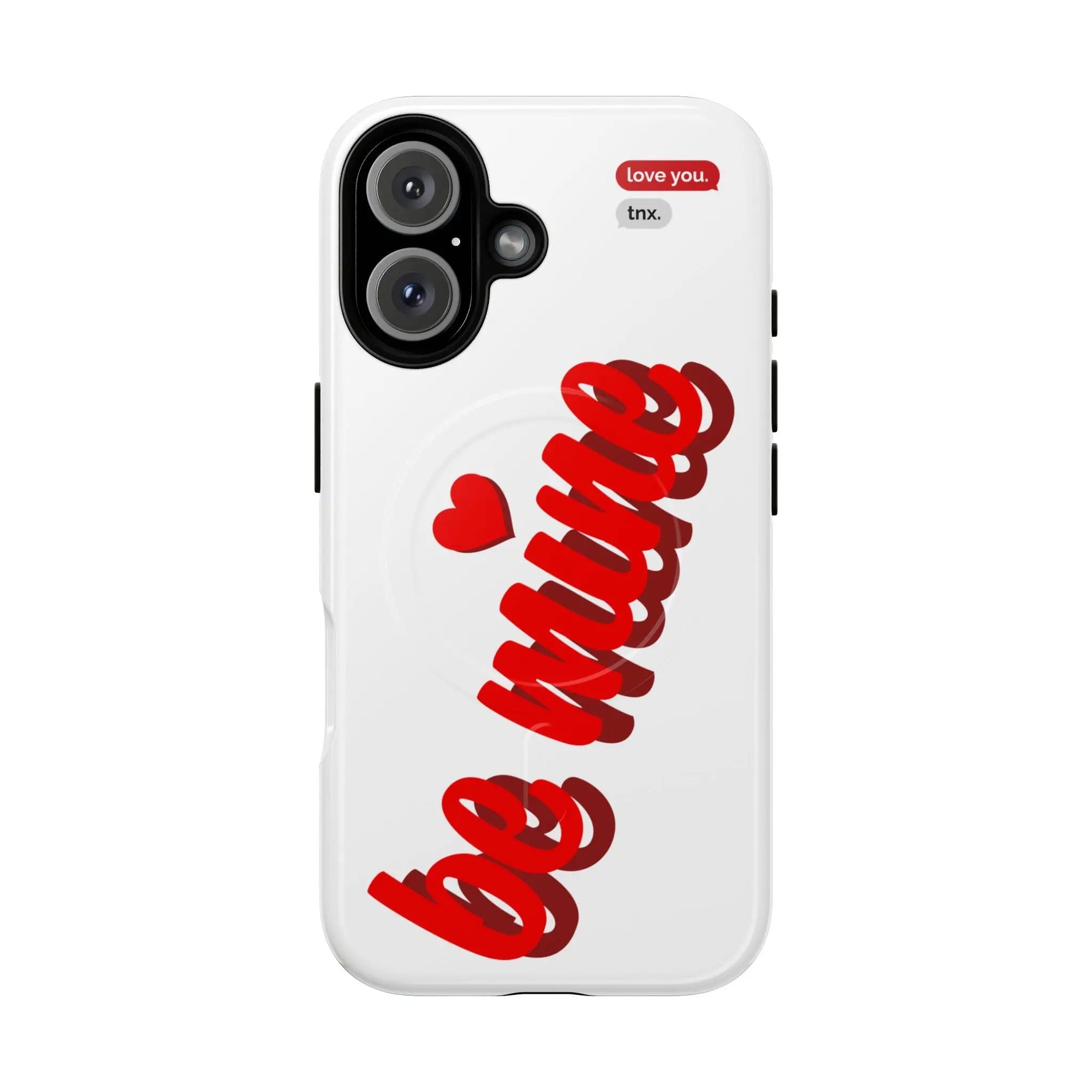 Magsafe Phone Case - BE MINE Love Design - Shamo's