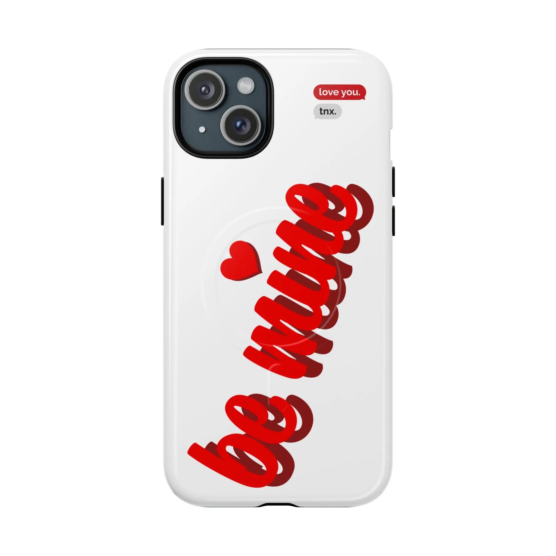 Magsafe Phone Case - BE MINE Love Design - Shamo's
