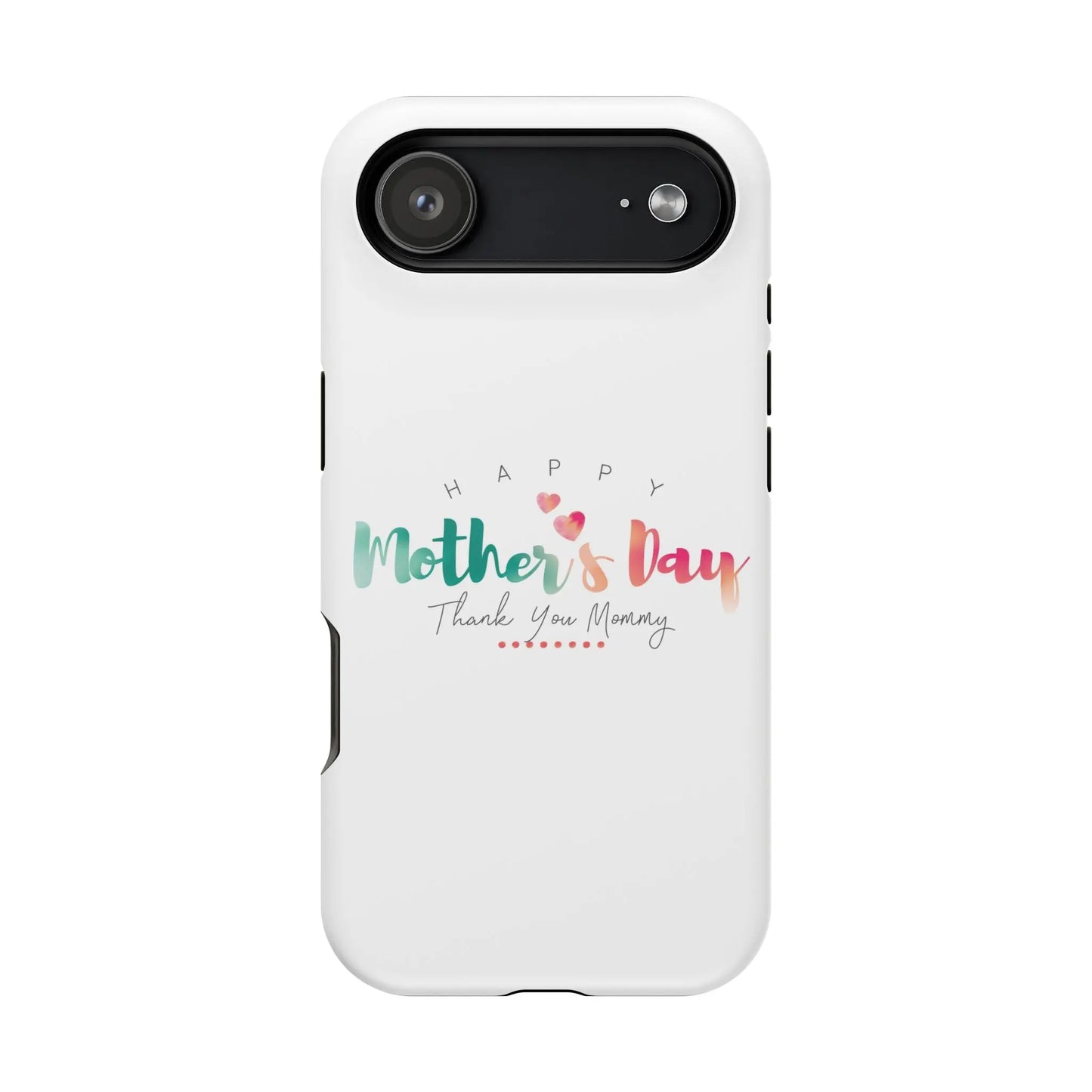 MagSafe Tough Cases Happy Mother's Day for iPhone - Shamo's