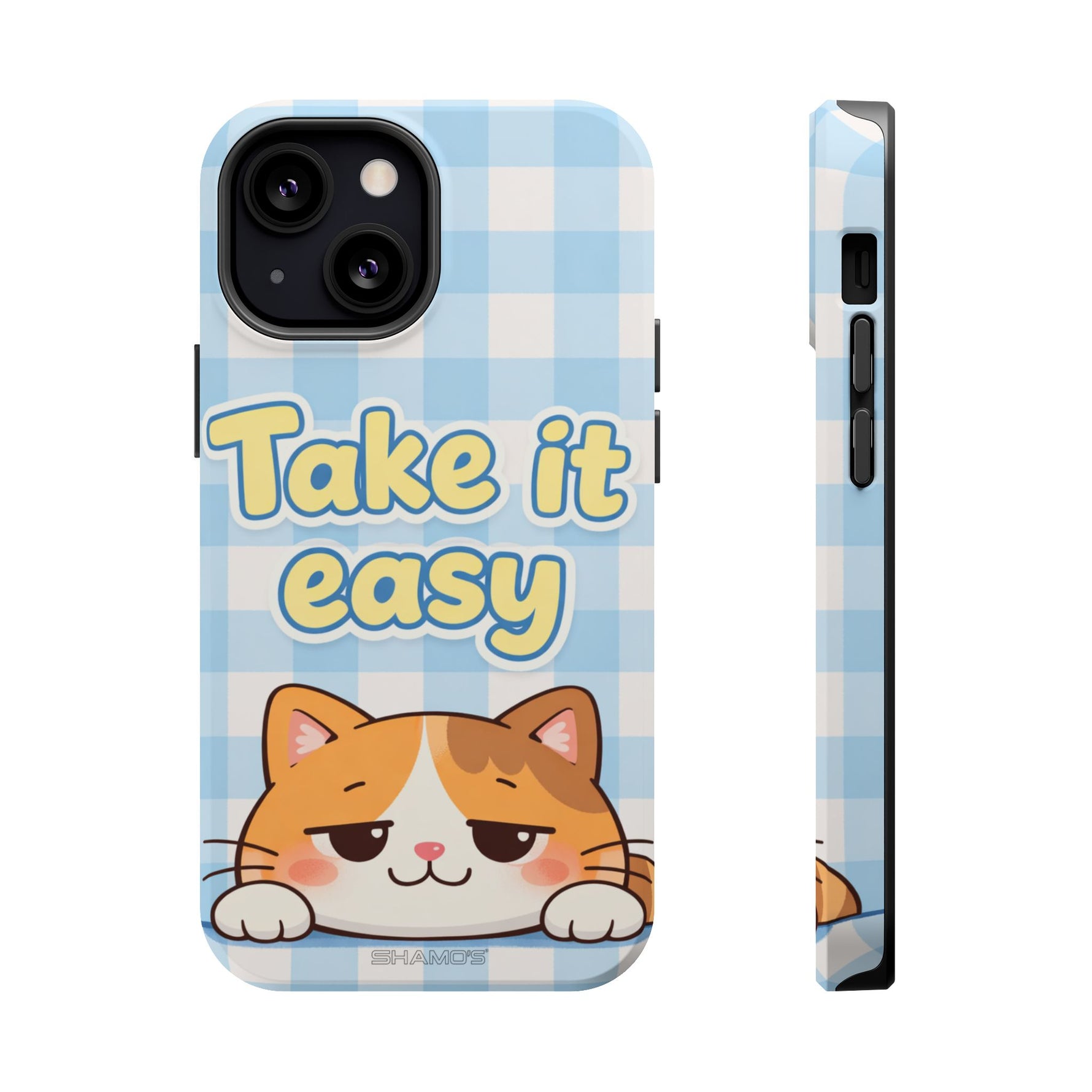 Take It Easy Cat Cute Funny Phone Case | MagSafe Compatible Impact-Resistant