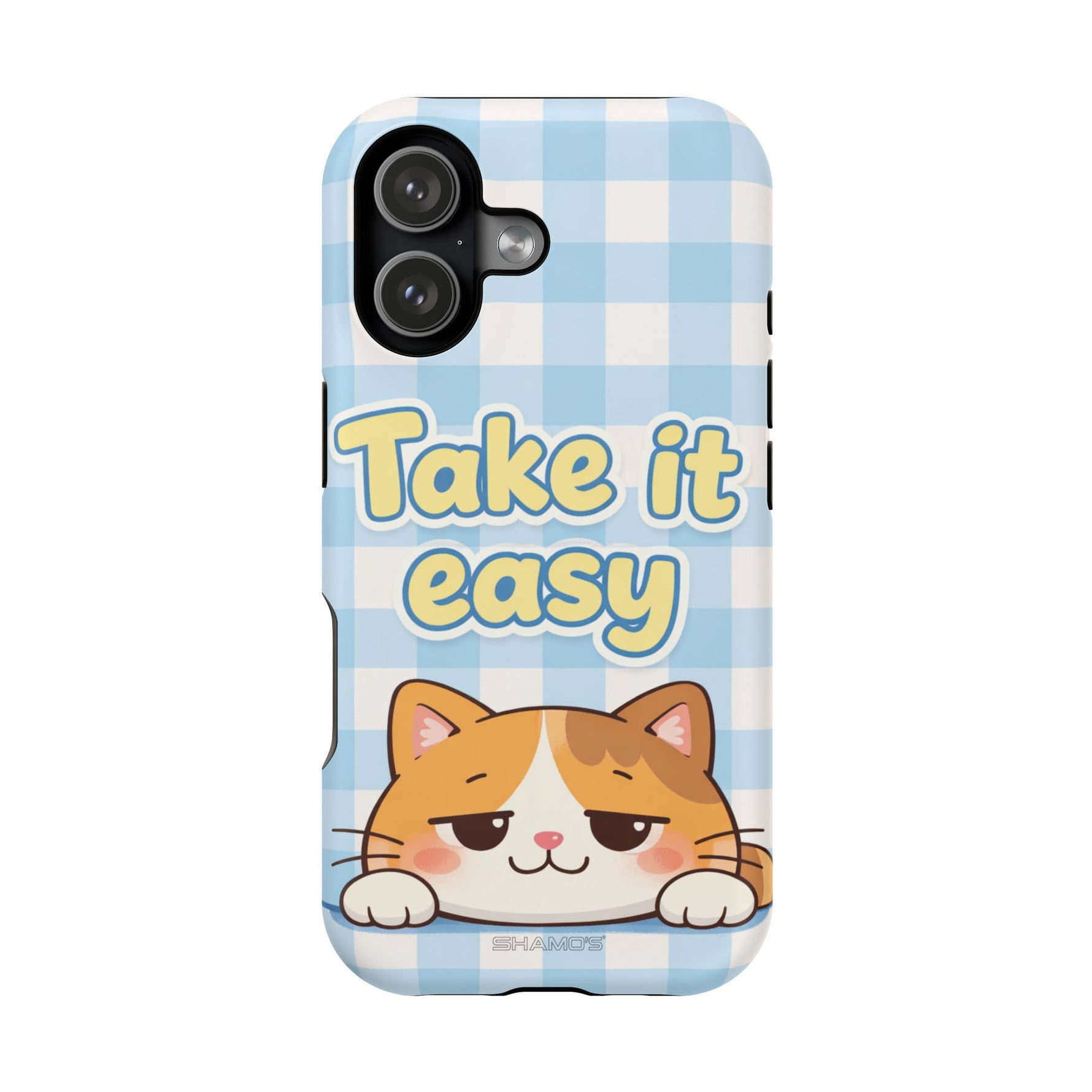 Take It Easy Cat Cute Funny Phone Case | MagSafe Compatible Impact-Resistant
