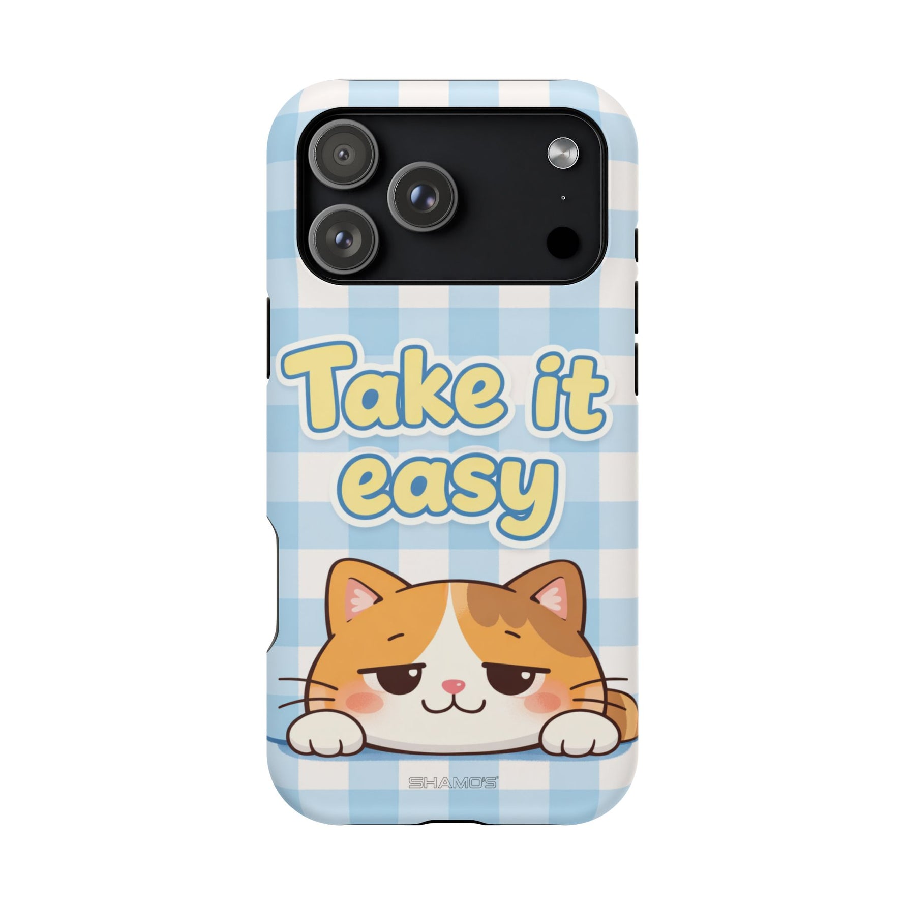 Take It Easy Cat Cute Funny Phone Case | MagSafe Compatible Impact-Resistant