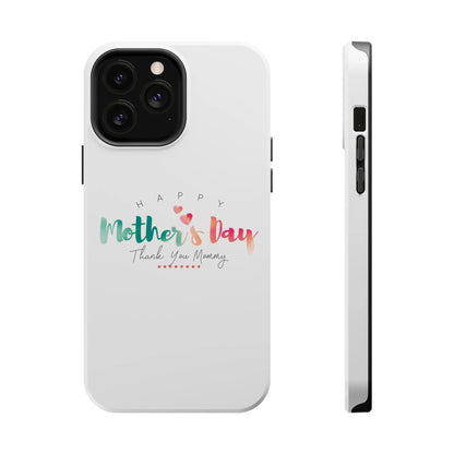 MagSafe Tough Cases Happy Mother's Day for iPhone - Shamo's