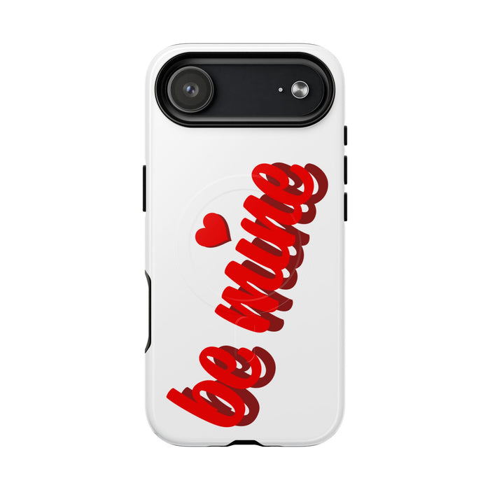 Magsafe Phone Case - BE MINE Love Design