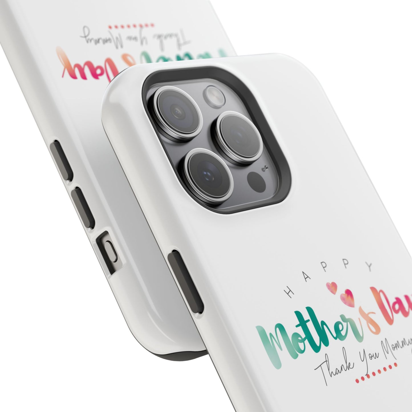 MagSafe Tough Cases Happy Mother's Day