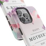 MagSafe Tough Cases with Happy Mother's Day print - Shamo's