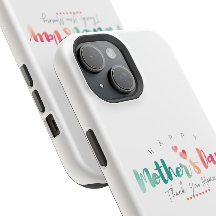 MagSafe Tough Cases Happy Mother's Day