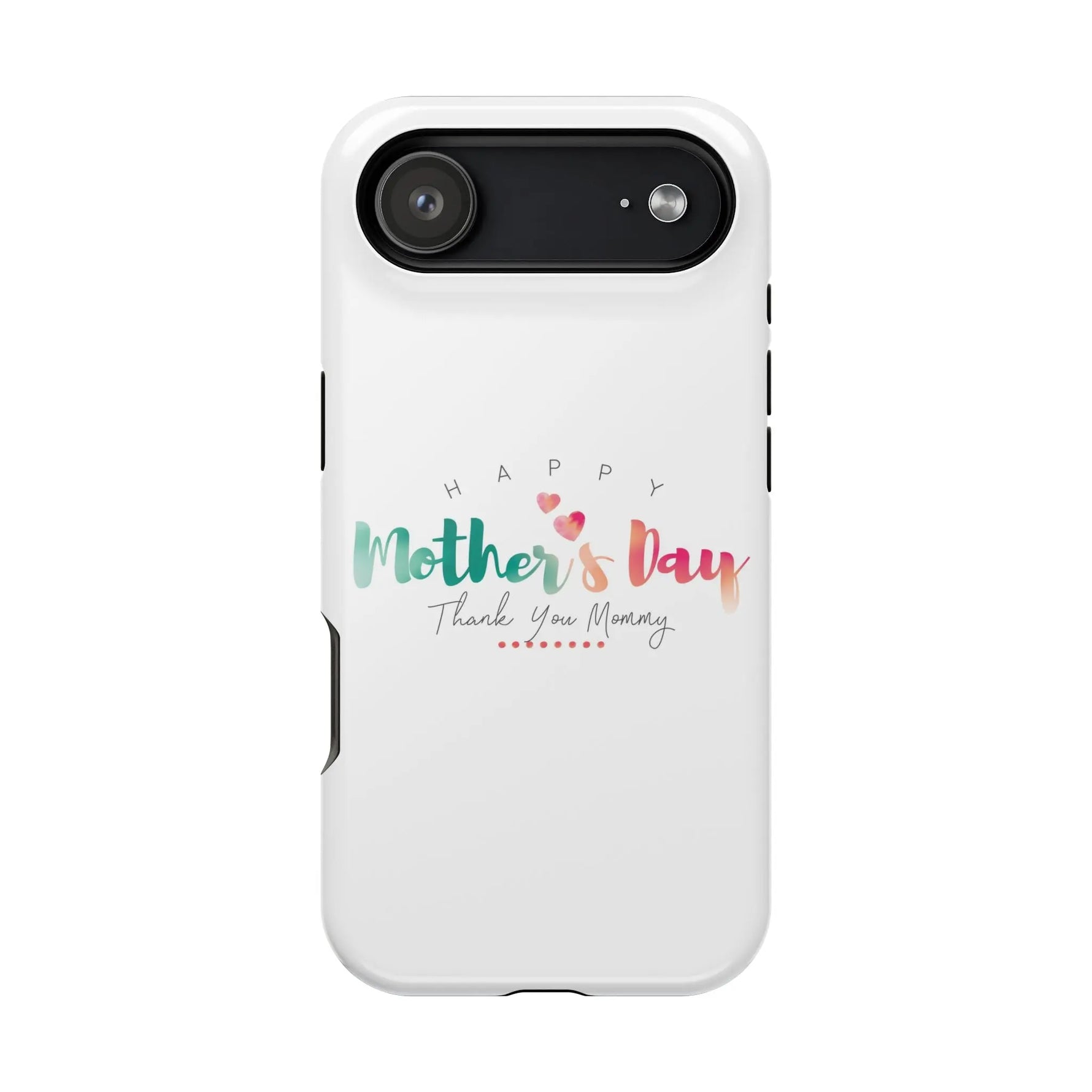 MagSafe Tough Cases Happy Mother's Day for iPhone - Shamo's