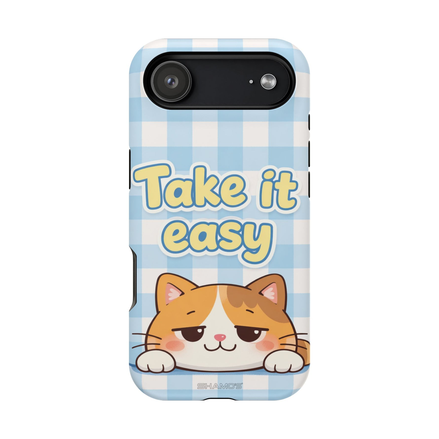Take It Easy Cat Cute Funny Phone Case | MagSafe Compatible Impact-Resistant
