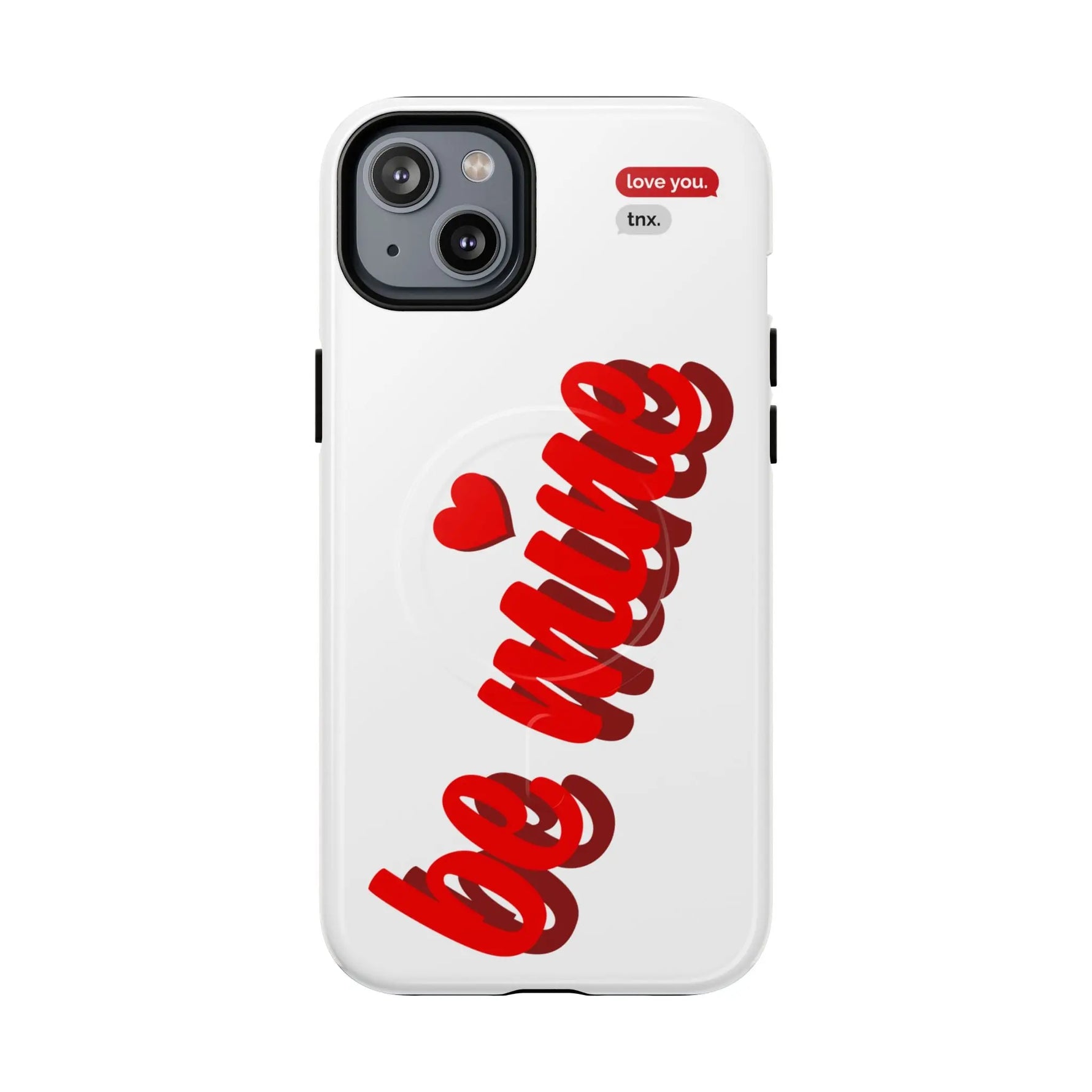 Magsafe Phone Case - BE MINE Love Design - Shamo's