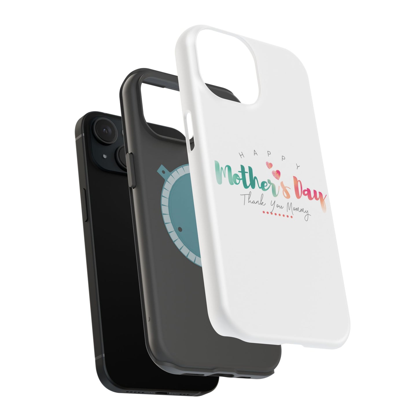 MagSafe Tough Cases Happy Mother's Day